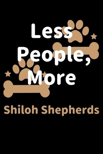 Less People, More Shiloh Shepherds