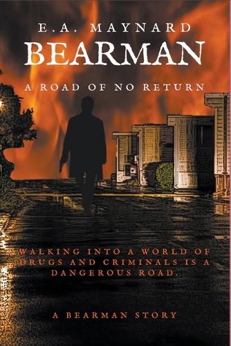 Bearman: A Road of No Return(1 A Bearman Story)