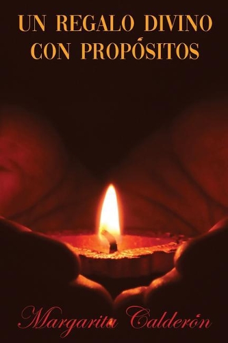 Un Regalo Divino Con Propósitos