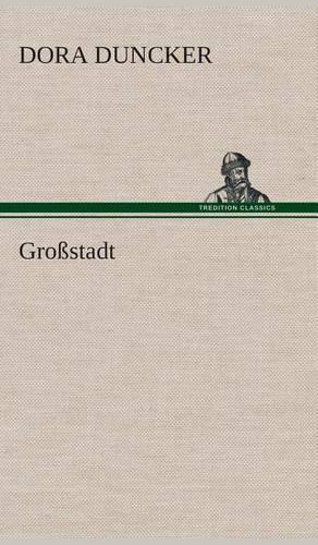 Grossstadt: (German)