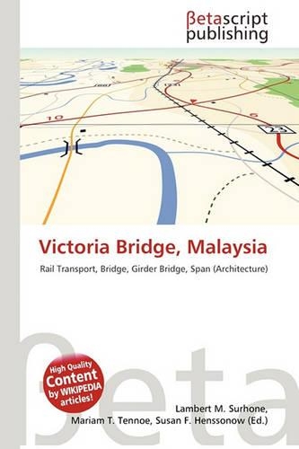 Victoria Bridge, Malaysia: (English)