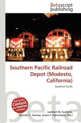 Southern Pacific Railroad Depot (Modesto, California): (English)