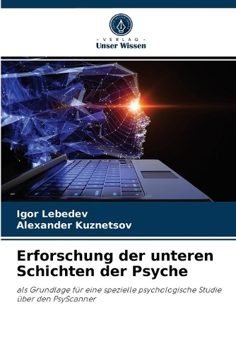 Erforschung der unteren Schichten der Psyche