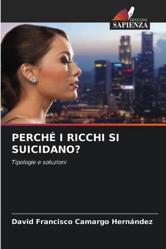 Perché I Ricchi Si Suicidano?