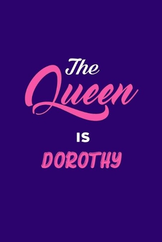 The Queen is Dorothy