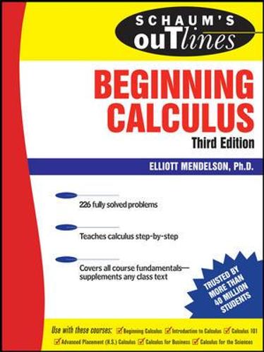 Schaum's Outline of Beginning Calculus
