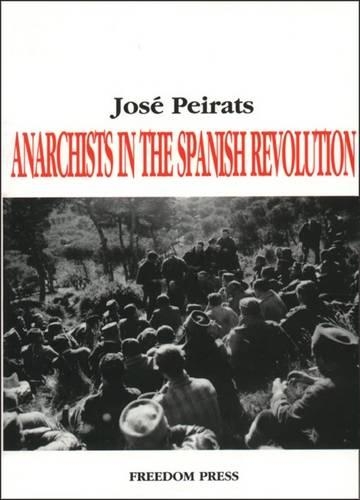 Anarchists in the Spanish Revolution