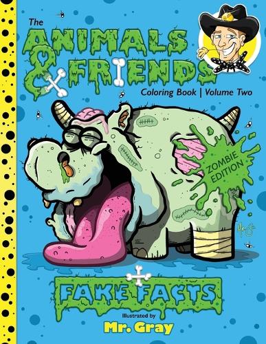 The Animals & Friends Coloring Book: Zombie Edition