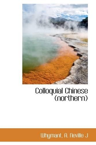 Colloquial Chinese (Northern): (English)