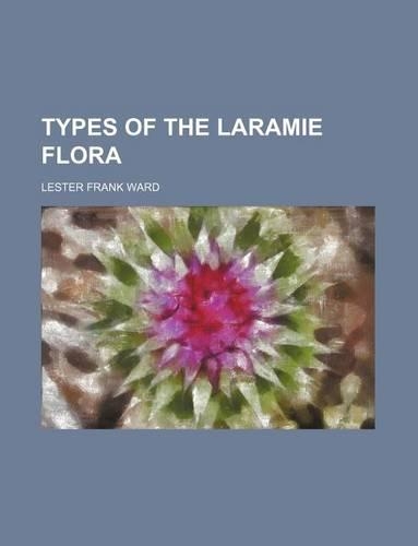 Types of the Laramie Flora