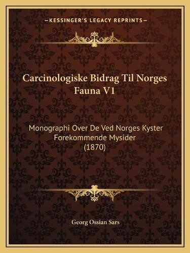 Carcinologiske Bidrag Til Norges Fauna V1