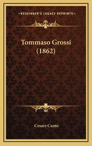 Tommaso Grossi (1862)