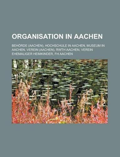 Organisation in Aachen