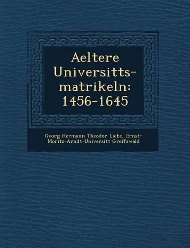Aeltere Universit�ts-matrikeln