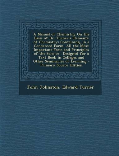 A Manual of Chemistry on the Basis of Dr. Turner's Elements of Chemistry