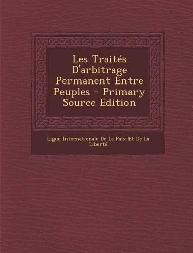 Les Traites D'Arbitrage Permanent Entre Peuples