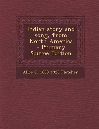 Indian Story and Song, from North America