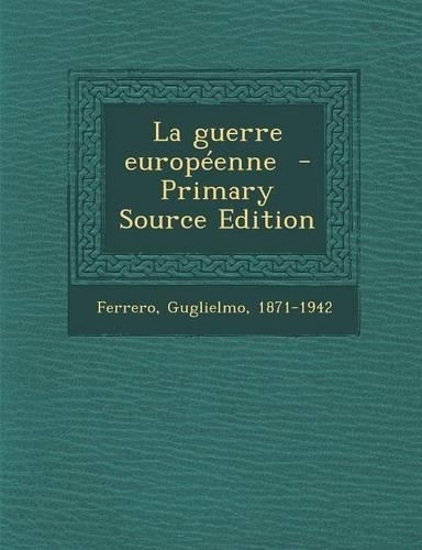 La Guerre Europeenne