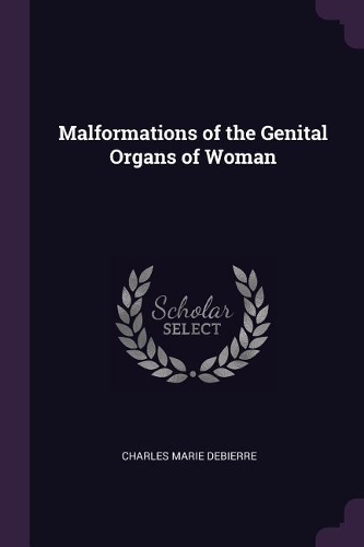 Malformations of the Genital Organs of Woman