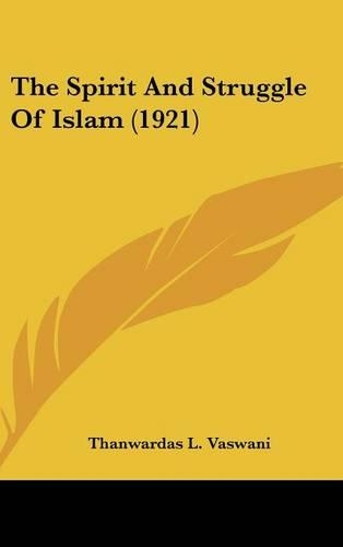 The Spirit And Struggle Of Islam (1921)