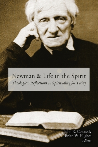 Newman and Life in the Spirit