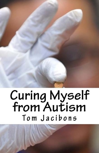 Curing Myself from Autism
