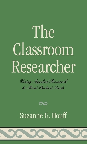The Classroom Researcher