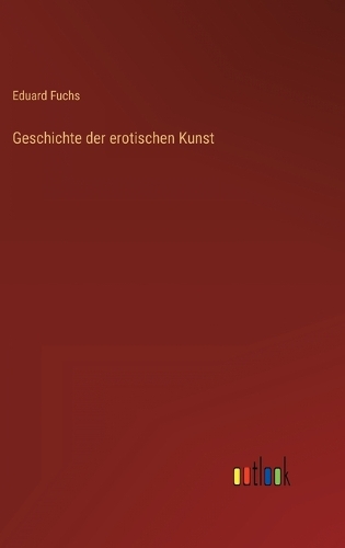 Geschichte der erotischen Kunst
