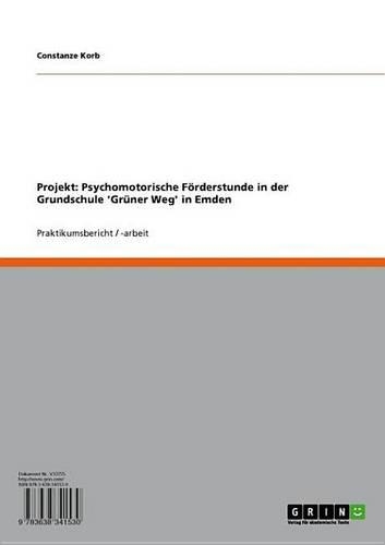 Projekt: Psychomotorische Forderstunde in Der Grundschule 'Gruner Weg' in Emden