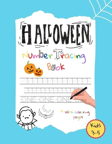 Halloween Number Tracing Book: Trace Numbers Practice Workbook for Kindergarten, Pre K and Children 3-5(Math Activity Book)