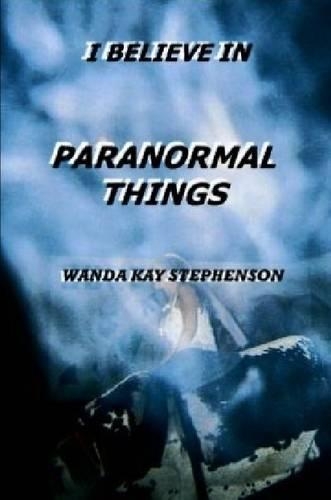 I Believe in Paranormal Things