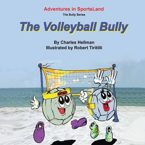 The Volleyball Bully: (English)