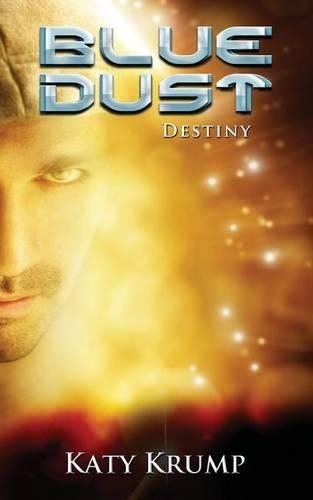 Blue Dust: Destiny