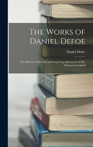 The Works of Daniel Defoe