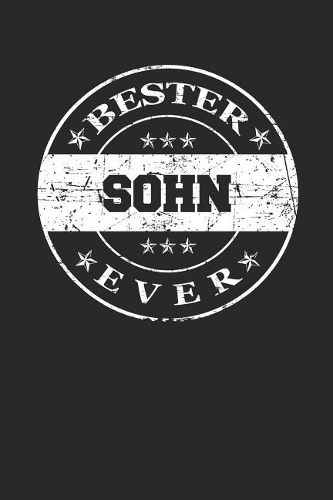 Bester Sohn Ever: A5 Blanko - Notebook - Notizbuch - Taschenbuch - Journal - Tagebuch - Ein lustiges Geschenk für die Besten Männer Der Welt