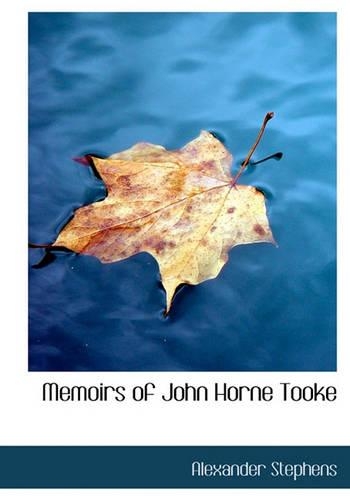 Memoirs of John Horne Tooke
