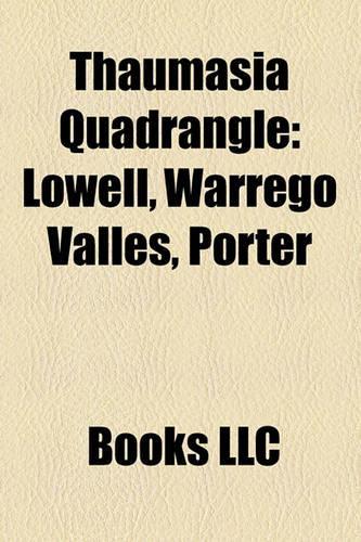 Thaumasia Quadrangle: Dinorwic, Virrat, Sr Pur, Tugaske, Lowell, Warrego Valles, Porter,(English)