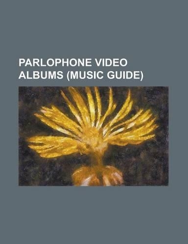 Parlophone Video Albums (Music Guide)