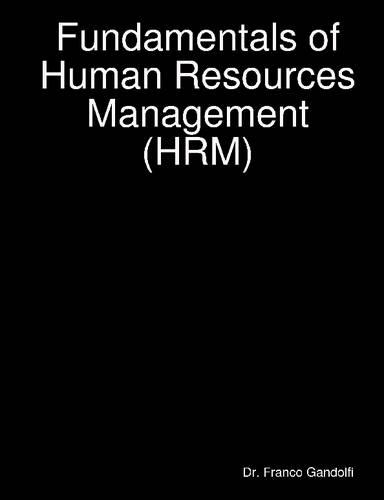 Fundamentals of Human Resources Management (Hrm)