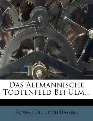 Das Alemannische Todtenfeld Bei Ulm.