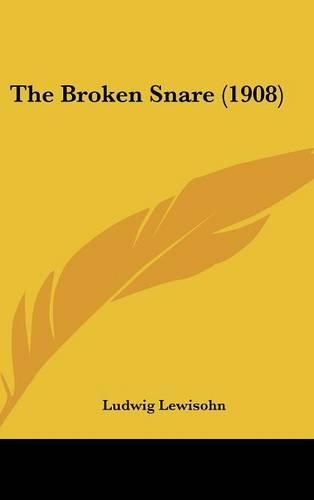 The Broken Snare (1908)