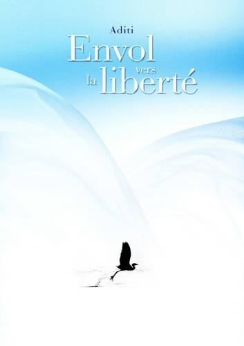 Envol Vers La Liberte