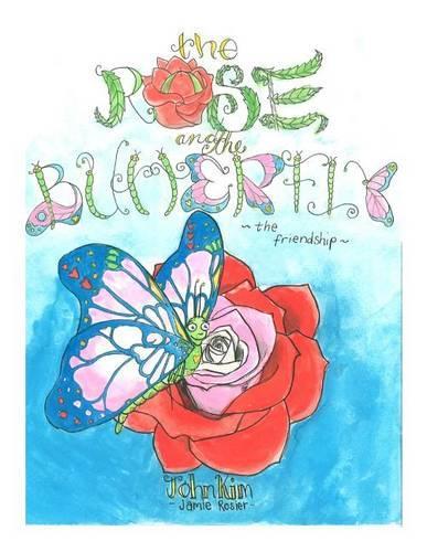 The Rose and the Butterfly-: The Friendship(English)