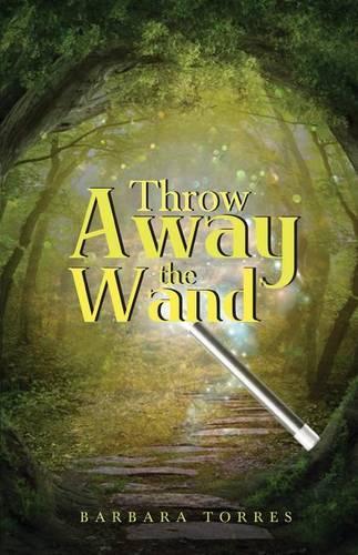 Throw Away the Wand