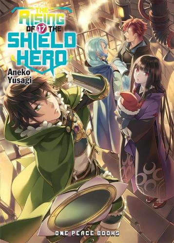 The Rising of the Shield Hero Volume 17: Light Novel: (The Rising of the Shield Hero Series: Light Novel)