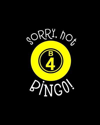 Sorry Not B4 Bingo