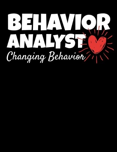 Behavior Analyst Changing Behavior