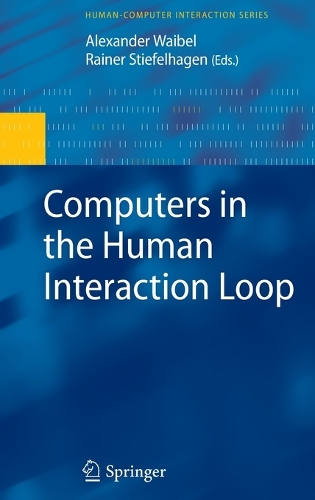 Computers in the Human Interaction Loop: (Human–Computer Interaction Series)