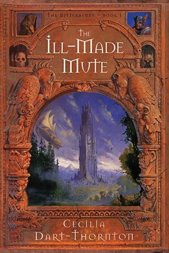 The Ill-Made Mute - Special Edition: The Bitterbynde Book #1(1 Bitterbynde Trilogy)
