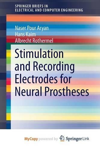 Stimulation and Recording Electrodes for Neural Prostheses